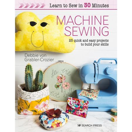 Learn to Sew in 30 Minutes: Machine Sewing