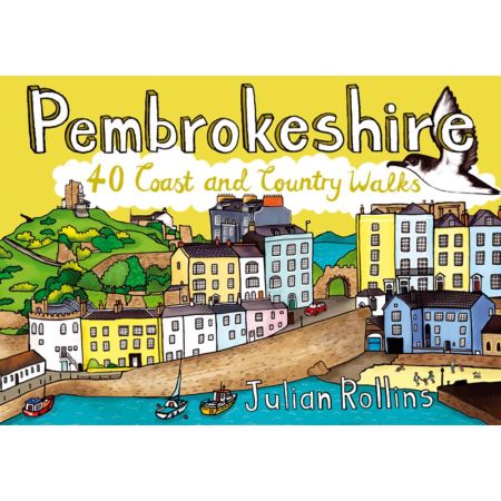 Pembrokeshire: 40 Coast & Country Walks